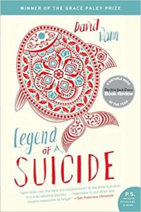 Bookcover image: Legend of a Suicide by David Vann, tells various stories about his father's isolation, depression, and eventual suicide.