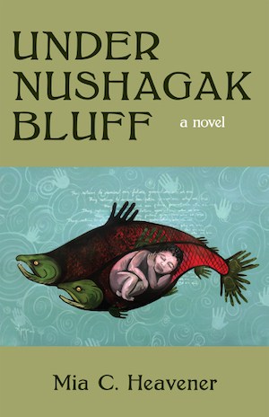 Under Nushagak Bluff bookcover image, artwork by Apayuq